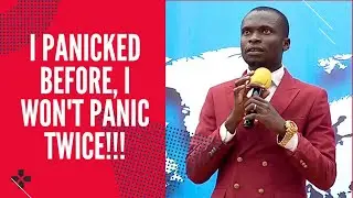 I Panicked Before, I Won't Panic Twice!! #OnomeOkovwurie #Faithboster #FaithSermon