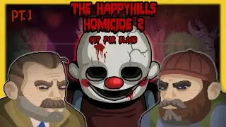 The Killing Continues ‣ The Happyhills Homicide 2: Out For Blood