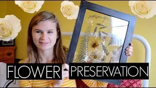 HOW I SAVED MY MOM'S FUNERAL FLOWERS // DIY FLOWER PRESERVATION