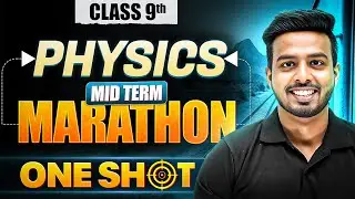 Class 9 ICSE Physics in One Shot | Mid Term Marathon Series | Term 1 Exams