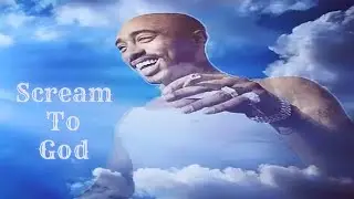 2Pac - Scream To God Ft. Kadafi (Nozzy-E Remix)