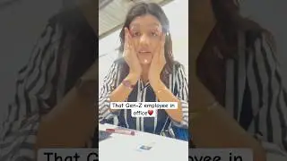 Gen-Z Employee in office  #trending #reels #funny #weddingvlog #office