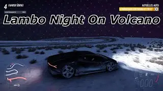 FH5 Eliminator - Volcano Night Session With Flying Lambo