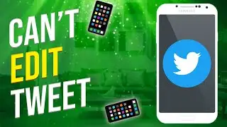 Why Can't I Edit My Tweet? (EXPLAINED!)