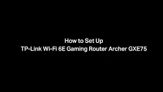 Archer GXE75 V1 Setup Guide | Easy Step-by-Step Tutorial