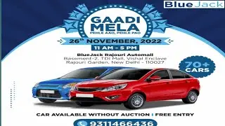 Bluejack Gaadi Mela on 26 Nov 2022 | Best second hand cars in Delhi