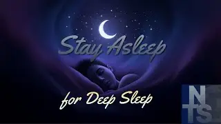 Sleep Music to Stay Asleep All Night 🌙
