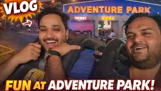 Wifi complaint or Adventure park mein enjoy 