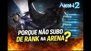 AION 2 - Porque eu não subo de rank Arena