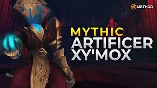 Method VS Artificer Xy'mox - Mythic Castle Nathria