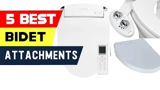 Top 5 Best Bidet Attachments Reviews of 2024