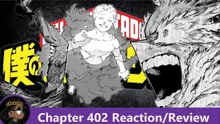 ALL MIGHT BIGGEST GAMBLE!!! My Hero Academia Chapter 402 Reaction! | 悠