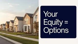 How Your Home Equity Changes Your Next Move in 2026