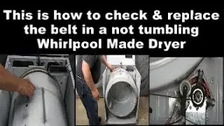 Whirlpool Dryer Drum Not Spinning - The Belt