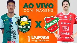 JOGO COMPLETO | LNF 2025 | MARRECO x ATLÂNTICO | RODADA 2