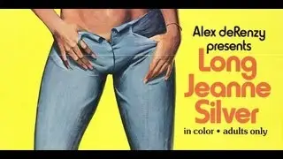Mondo Squallido Ep:41- Long Jeanne Silver (1977 dir: Alex de Renzy)