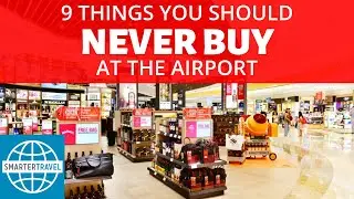 9 Things You Should Never Buy at the Airport | SmarterTravel
