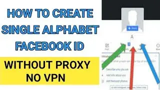 How To Create Single Alphabet Name Facebook Id 2019 Without Proxy