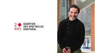 Quartier des spectacles | 20 ans
