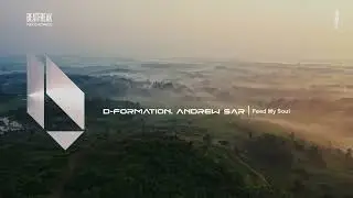 D-FORMATION, ANDREW SAR - Feed My Soul, Beatfreak Recordings