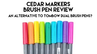 Cedar Markers Dual Brush Pen Review: Alternative to Tombow Dual Brush Pens?