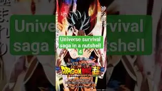 universe survival saga in a nutshell 4 #animeinanutshell #dragonballsuper #dragonball #anime
