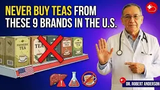 Никогда не покупайте эти 9 марок чая в США, пока не посмотрите это видео 🍵⚠️