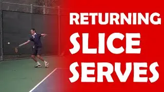 Slice Serve Return | RETURNING DIFFERENT SERVES