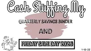 $$ QUARTERLY SAVINGS BINDER CASH STUFFING | Friday Save Day 2026