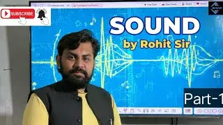 Science by Rohit sir(Sound)