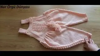 1-3 Yaş Bebek Tulumu Yapımı - Bebek Tulumu Tapılışı - Bebek Tulumu Nasıl Yapılır ? 1.Video