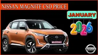 Nissan MAGNITE New CSD Price January 2026 | New year latest CSD Price | Magnite CSD on road Price