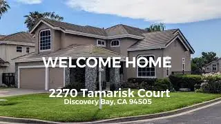 Welcome Home to 2270 Tamarisk Court in Discovery Bay, CA