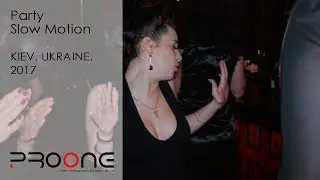 Party Slow Motion - Ролик ProOne.com.ua