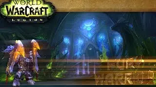 WoW Fury Warrior in Legion Bosskill 