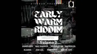 Early Warm Riddim Mix (Full) (Vol  2) Feat. Tenna Star, Jamelody, Bryan Art, Ray Darwin (Jan. 2022)