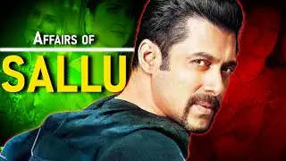 Salman Khan&rsquo;s Love Life EXPOSED &ndash; The Untold Story