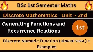 Discrete Numeric Function / bsc 1st semester maths / Unit 2nd