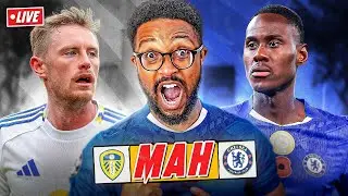 LEEDS 3-1 CHELSEA | MAH LIVE