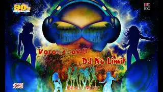 Vorontsov D - DJ No Limits(Eurodance 90’s)