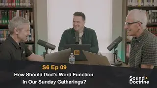 How Should God's Word Function In Our Sunday Gatherings?