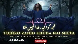Tujhko Zahid Khuda Nai Milta | Heart Touching Sufi Qawwali | Ishq-e-Haqiqi | Spiritual Kalam 2025