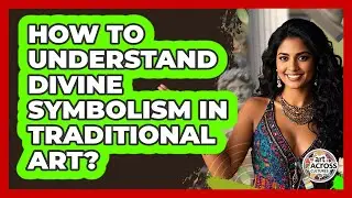 How to Understand Divine Symbolism in Traditional Art?