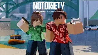 Roblox Experience [NEW HEIST 🏦] Notoriety: A PAYDAY&reg; Experience By Moonstone Games - Basic Overview