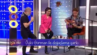 Burak Tamdoğan & Evren G&uuml;lseven (Tiyatro Kuka) & &Ouml;yk&uuml; G&uuml;rman / Doğa&ccedil;lama şarkı 