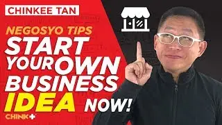 Negosyo tips: Start Your Own BUSINESS Idea Now!