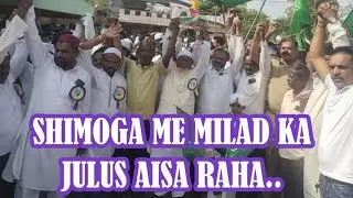 SHIMOGA ME MILAD KA JULUS AISA RAHA.. #MILAD #julusemohammadi #inqalab #URDU #shimoga #trending #INQ