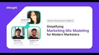 Simplifying Marketing Mix Modelling for Modern Marketers by Lifesight
