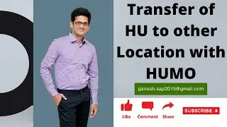 HUMO to transfer to other location || SAP Handling Units || Transfer Posting || 311 Goods Movements