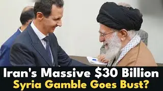 Iran's Massive $30 Billion Syria Gamble Goes Bust | Mindful Purpose
